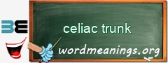 WordMeaning blackboard for celiac trunk